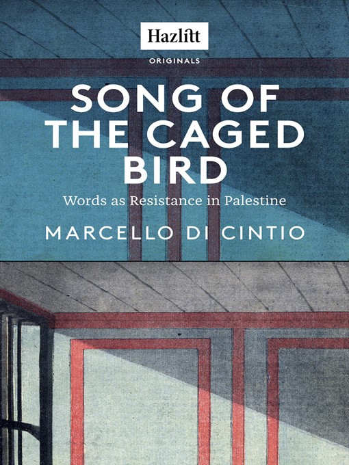 Title details for Song of the Caged Bird by Marcello di Cintio - Available